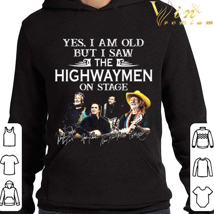 Yes I Am Old But I Saw The Highwaymen Country Supergroup On Stage shirt 7f8c686b yes i am old but i saw the highwaymen country supergroup on stage shirt 4 - Yes I Am Old But I Saw The Highwaymen Country Supergroup On Stage shirt