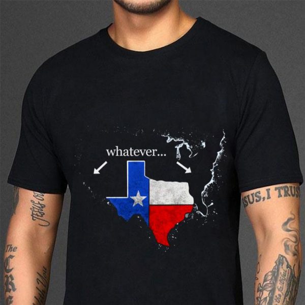 Premium Texas America whatever shirt