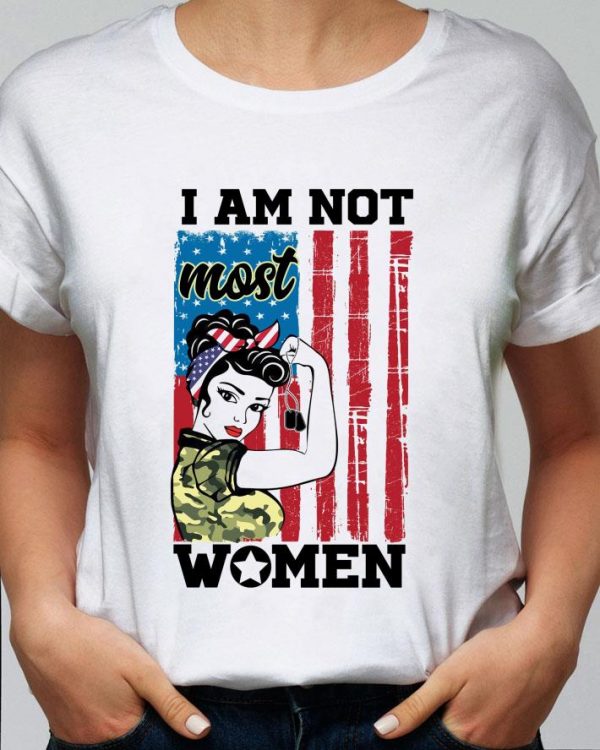 Best Female Girl I Am Not Most Women American Flag shirt