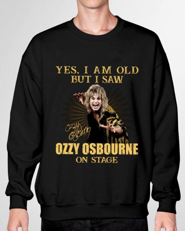 Yes I Am Old But I Saw Ozzy Osbourne On Stage Signature shirt
