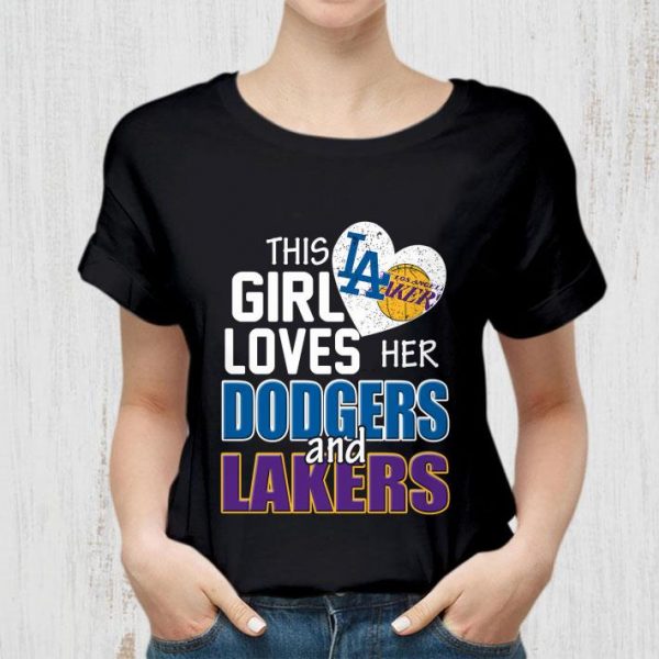 Awesome This Girl Loves Her Los Angeles Dodgers And Los Angeles Lakers shirt