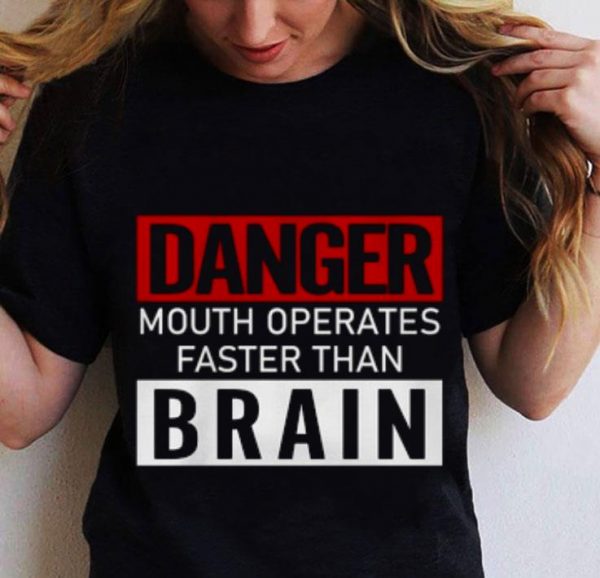 Awesome Danger Mouth Operates Faster Than Brain shirt