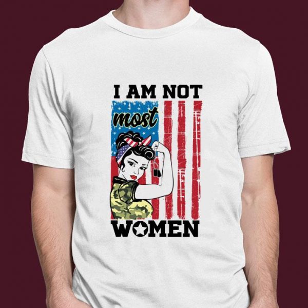Best Female Girl I Am Not Most Women American Flag shirt