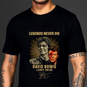 Hot  Legends Never Die David Bowie 1947-2016 Signed shirt 2