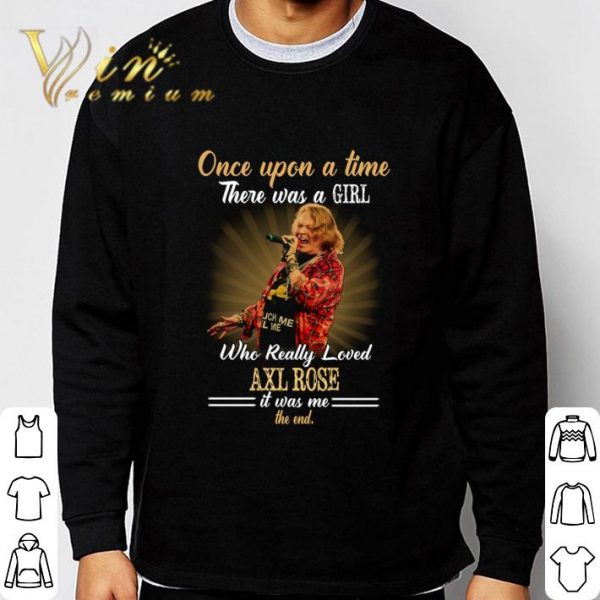 Once upon a time there was a girl who really loved Axl Rose shirt