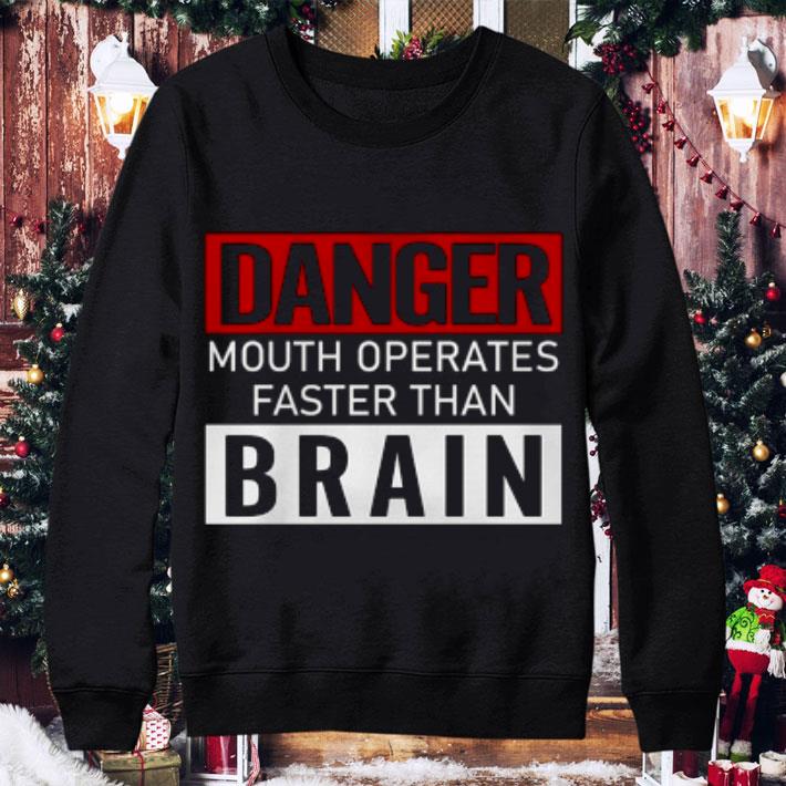 Awesome Danger Mouth Operates Faster Than Brain shirt def9df34 awesome danger mouth operates faster than brain shirt 4 - Awesome Danger Mouth Operates Faster Than Brain shirt