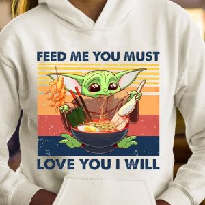 Best Star Wars Baby Yoda feed me you must love you i will vintage shirt 3