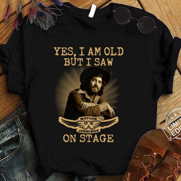Premium Yes I Am Old But I Saw Waylon Jennings Symbol On Stage shirt