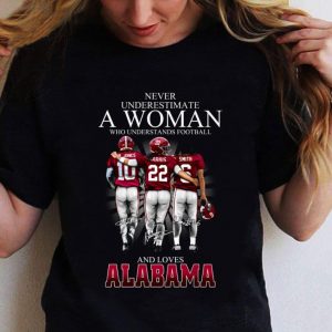 Never underestimate a woman who Alabama Crimson Tide Signatures shirt