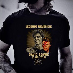 Hot  Legends Never Die David Bowie 1947-2016 Signed shirt