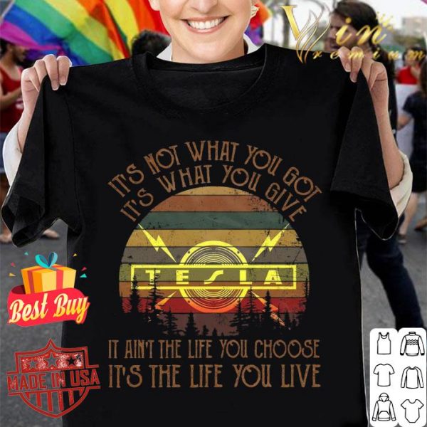 Awesome Tesla Band It's Not What You Got It's What You Give Vintage Shirt