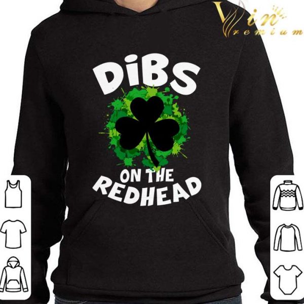 Dibs On The Redhead St. Patrick's Day Shirt