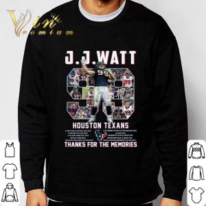 J.J. Watt No. 99 Houston Texas Signature Thank You For The Memories Shirt 2