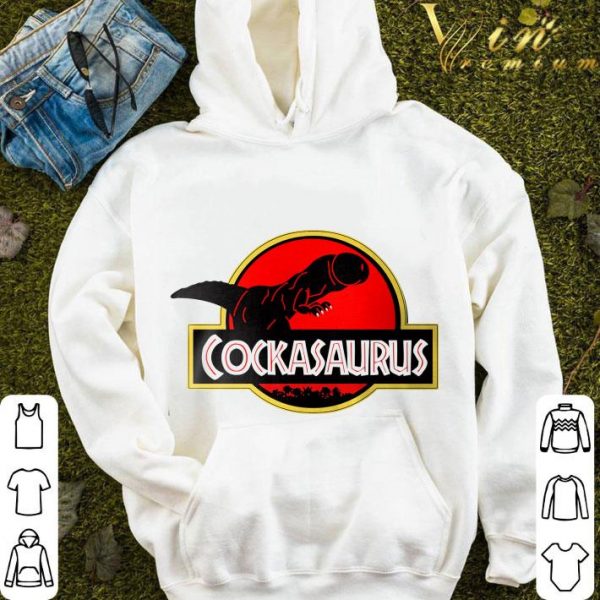Penis Cockasaurus Jurassic World Dinosaurs Dickhead Shirt