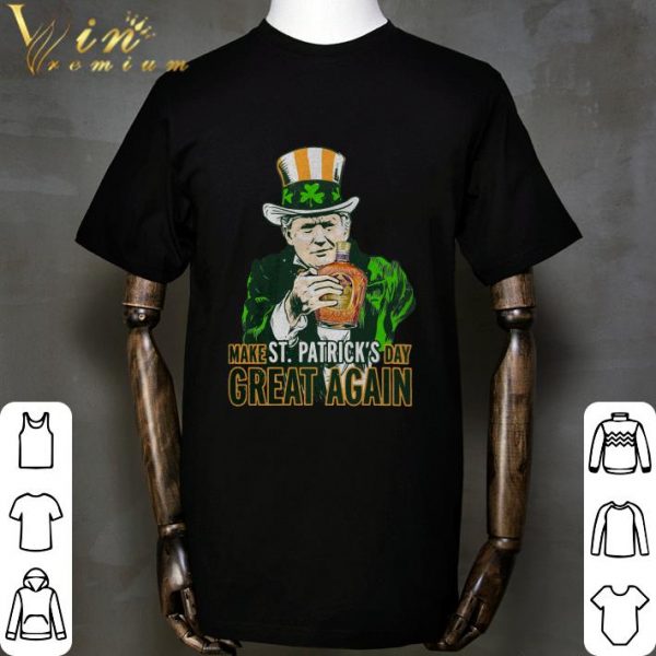 Donald Trump Crown Royal make St. Patrick’s day great again shirt
