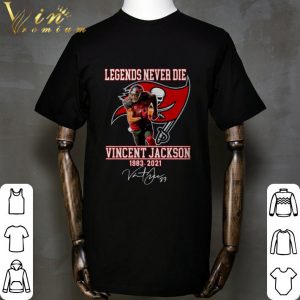 Vicent Jackson Tampa Bay Buccaneers Legends Never Die 1983-2021 Signature Shirt 1