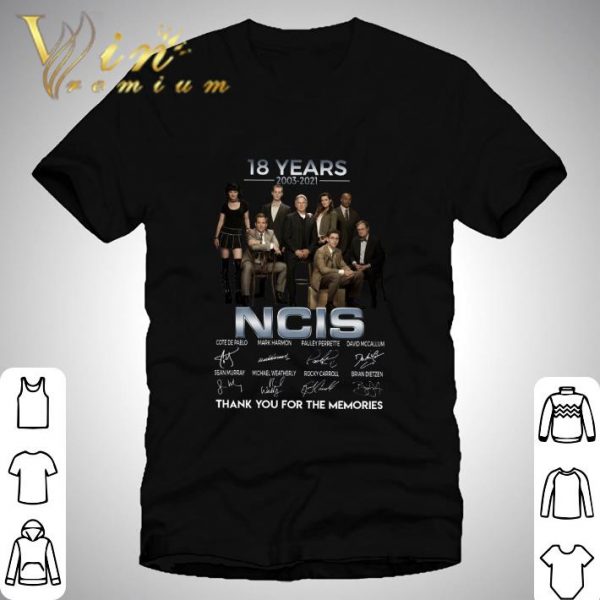 18 years 2003-2021 NCIS signatures thank you for the memories shirt