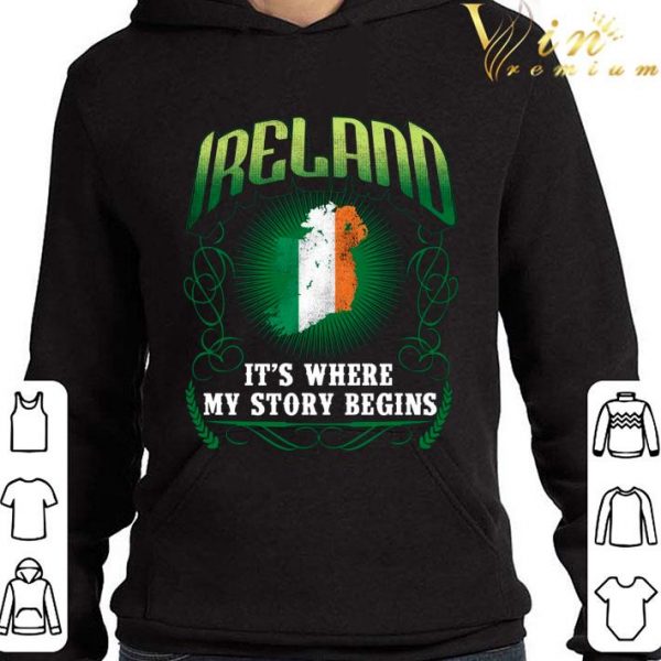 Ireland It's Where My Story Begins shirt