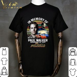 Vintage In memory of Paul Walker november 30 2013 Fast & Furious shirt 1