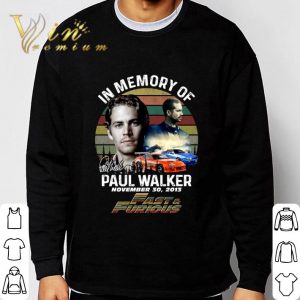 Vintage In memory of Paul Walker november 30 2013 Fast & Furious shirt 2