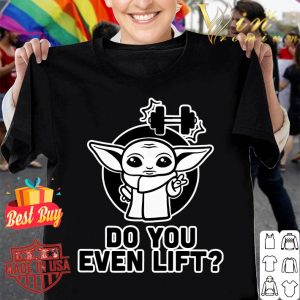 Official Star Wars Baby Yoda Weightlifting Do You Even Lift shirt
