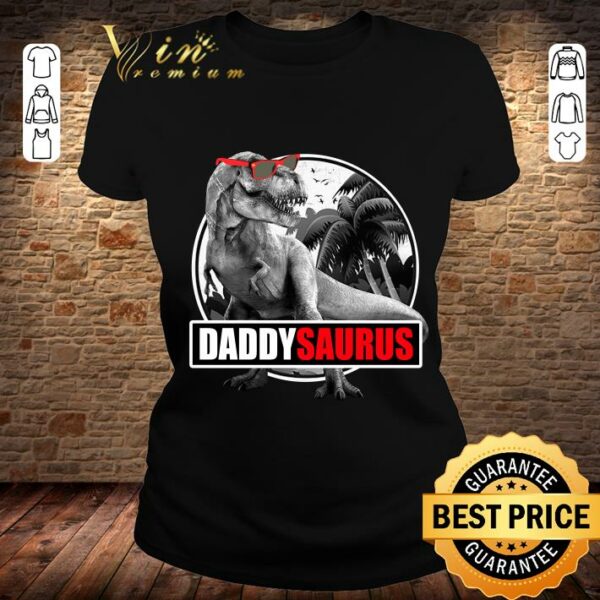 Original Daddysaurus Dad Dinosaur Father's Day shirt