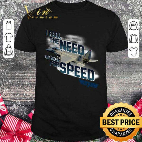 Hot I Feel The Need The Need For Speed Plane shirt