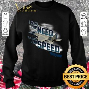 Hot I Feel The Need The Need For Speed Plane shirt 2
