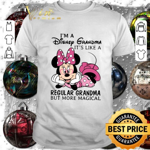 Funny Minnie mouse I'm a Disney grandma it's like a regular grandma but more magical shirt