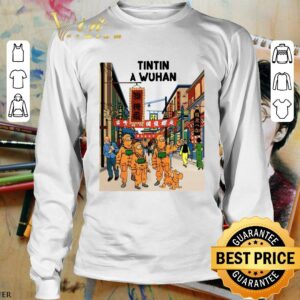 Awesome Tintin In Wuhan Tintin In Wuhan shirt 2