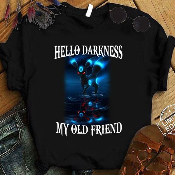 Original Umbreon Pokemon Hello Darkness My Old Friend shirt