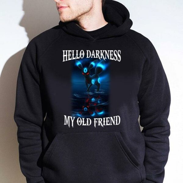 Original Umbreon Pokemon Hello Darkness My Old Friend shirt