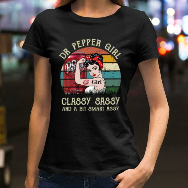 Original Dr Pepper Girl Classy Sassy And A Bit Smart Assy Matching Couples Drinking Drunker Half Shirt