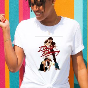 Dirty Dancing Rare And Genuine Tshirt 1