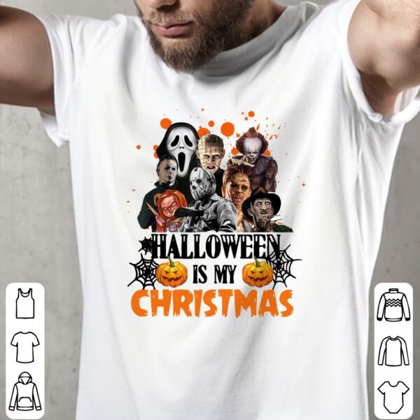 Friend  Movies Characters Halloween Is My Christmas Tshirt