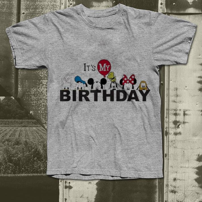 Disney Mickey and Friends It's My Birthday shirt Disney Mickey and Friends It s My Birthday shirt 4 - Disney Mickey and Friends It's My Birthday shirt