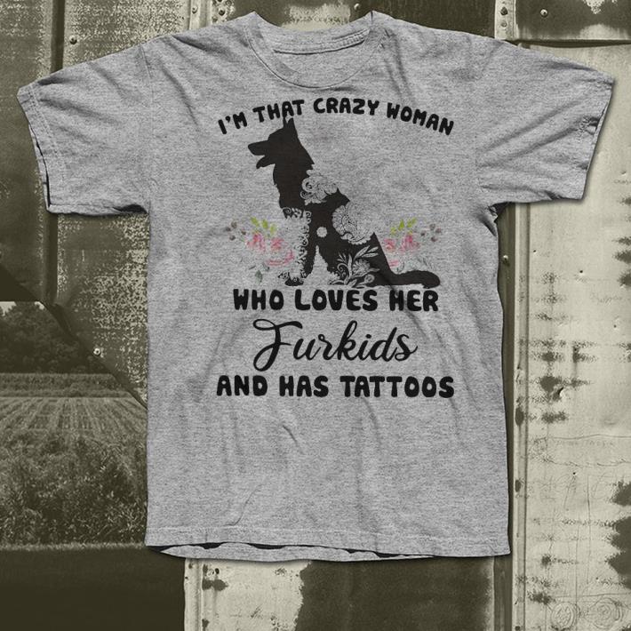 I’m that crazy woman who loves her Furkids and has tattoos shirt I m that crazy woman who loves her Furkids and has tattoos shirt 4 - I’m that crazy woman who loves her Furkids and has tattoos shirt