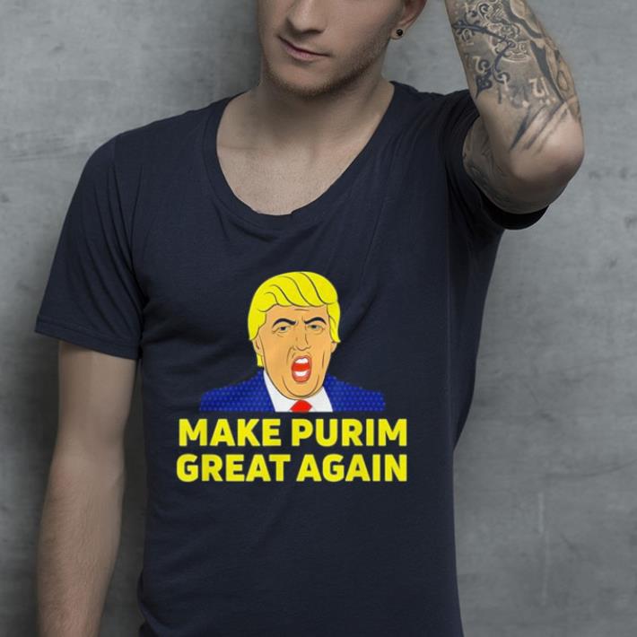 Make Purim Great Again Trump Hebrew Jewish israel Maga shirt Make Purim Great Again Trump Hebrew Jewish israel Maga shirt 4 - Make Purim Great Again Trump Hebrew Jewish israel Maga shirt