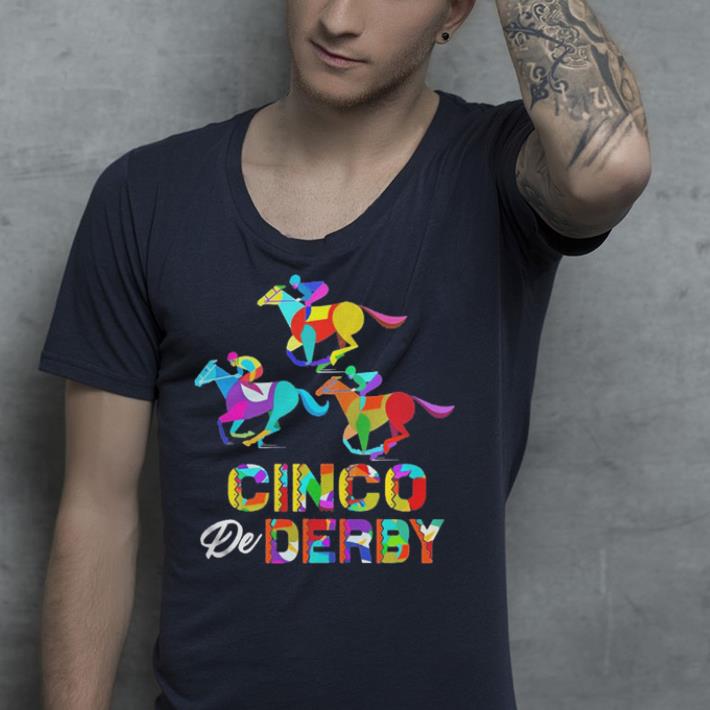 Cinco De Derby Horse Racing shirt 4 - Cinco De Derby Horse Racing shirt