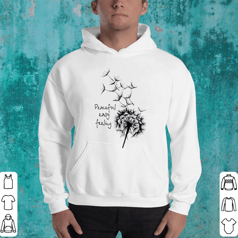 Dandelion Taraxacum peaceful easy feeling shirt Dandelion Taraxacum peaceful easy feeling shirt 4 - Dandelion Taraxacum peaceful easy feeling shirt
