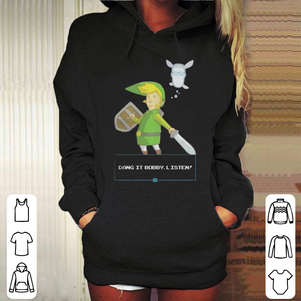 Dang it bobby listen shirt 4 - Dang it bobby listen shirt
