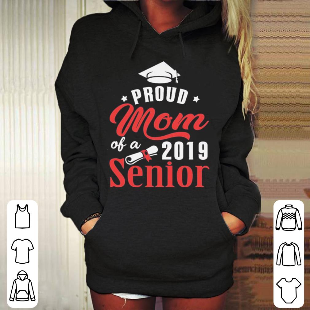 Proud Mom Of A 2019 Senior Mom shirt 4 - Proud Mom Of A 2019 Senior Mom shirt