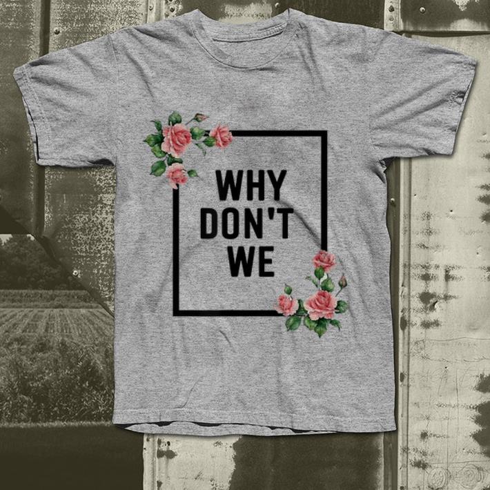 Why We Don t Merchandise shirt 4 1 - Why We Don't Merchandise shirt