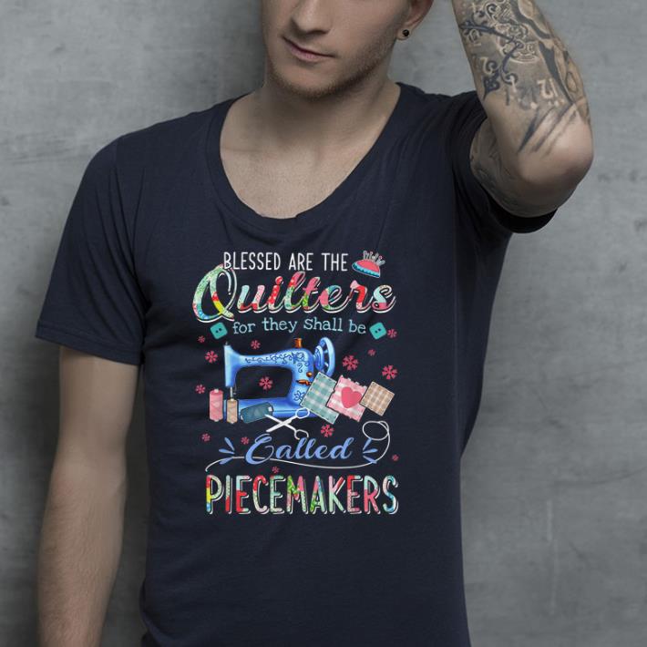 blessed are the quilters for they shall be shirt blessed are the quilters for they shall be shirt 4 - blessed are the quilters for they shall be shirt