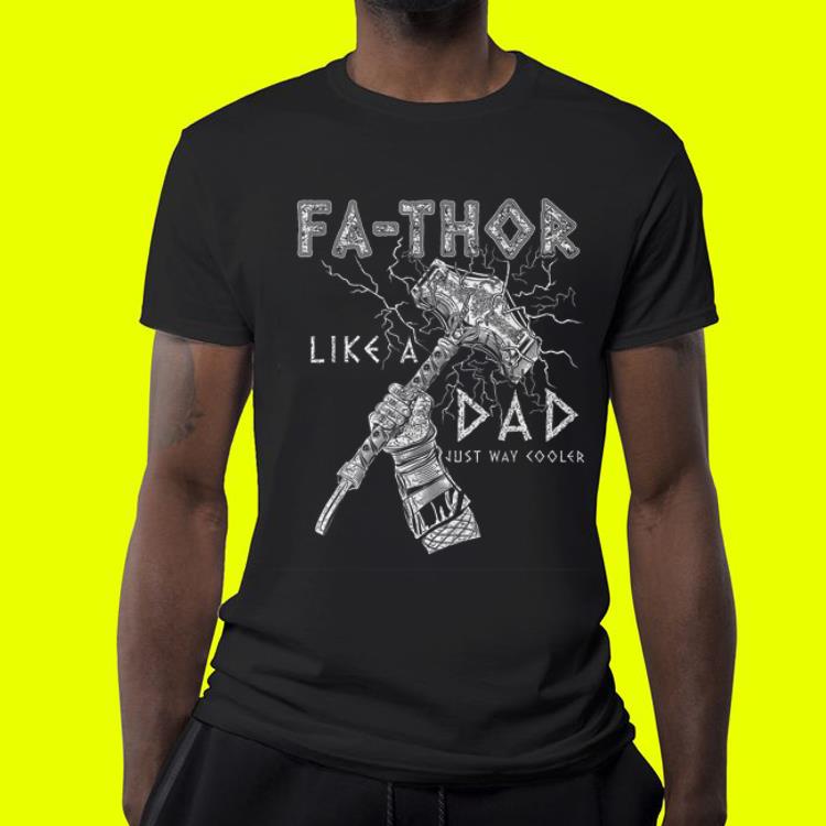 Fa-Thor like dad Thor Hammer Illustration Odins Son mjolnir shirt Fa Thor like dad Thor Hammer Illustration Odins Son mjolnir shirt 4 - Fa-Thor like dad Thor Hammer Illustration Odins Son mjolnir shirt