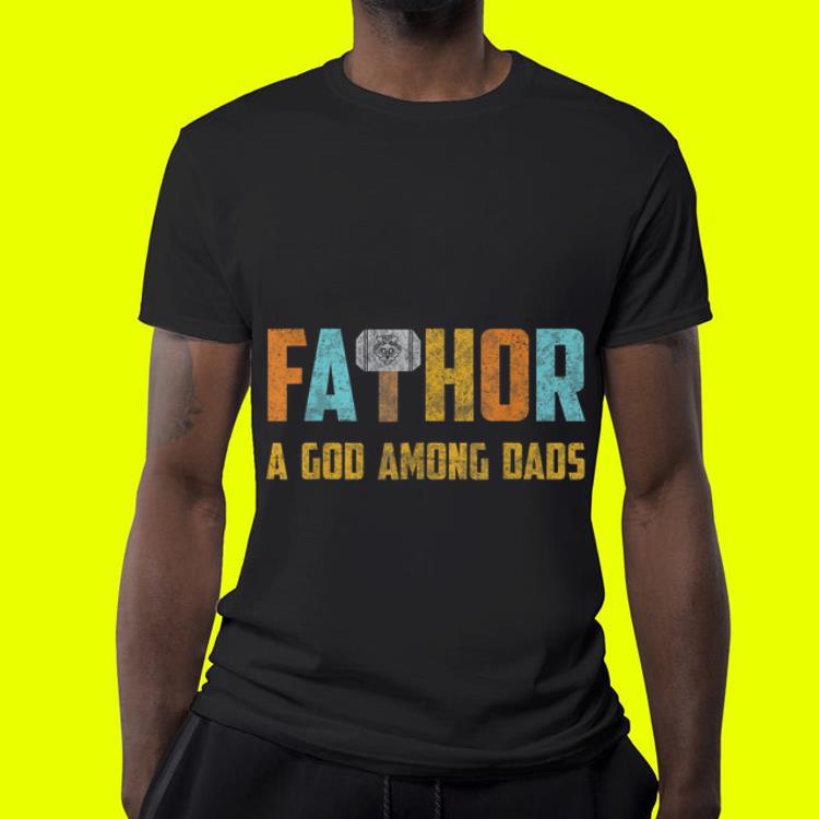 Fathor mjolnir God Among Dads Thor Hammer Fathers Day shirt Fathor mjolnir God Among Dads Thor Hammer Fathers Day shirt 4 - Fathor mjolnir God Among Dads Thor Hammer Fathers Day shirt