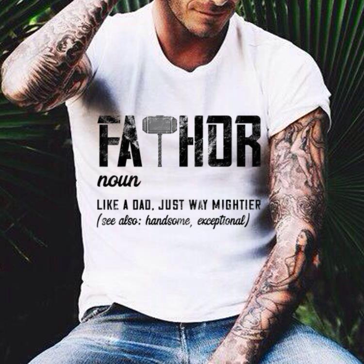 Mjolnir Fathor Like Dad Just Way Mightier Father Day shirt 4 - Mjolnir Fathor Like Dad Just Way Mightier Father Day shirt