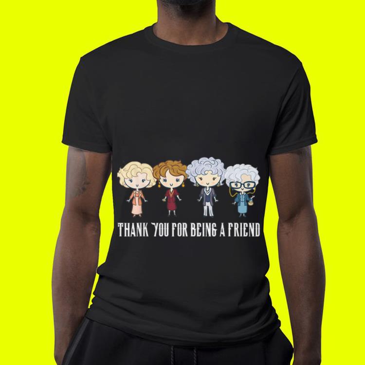 Thank You For Being A Golden Girls Friend shirt 4 - Thank You For Being A Golden Girls Friend shirt