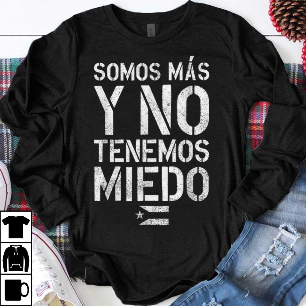Original Somos Mas Y No Tenemos Miedo Puerto Rico Flag shirt 1 - Original Somos Mas Y No Tenemos Miedo Puerto Rico Flag shirt