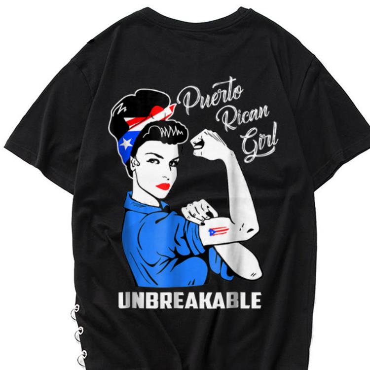 The best trend Puerto Rican Strong Girl Unbreakable shirt 1 - The best trend Puerto Rican Strong Girl Unbreakable shirt